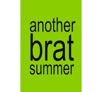 ANOTHER BRAT SUMMER | XCX Notebook: 6x9 Notebook Journal Funny Gag Gift For Co-workers, Friends and Family, For The Office, Sarcastic Sketchbook for Work