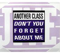 Another Class - Don'T You Forget About Me