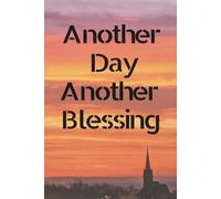 Another Day Another Blessing: Christian art gift journal writing notebook for adults and teens Sunset Cover 6x9 100 pages