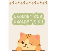 Another Day Another Slay - Cute Notebook / Journal / Notepad: 120 lined pages, gift for mom, daughter, kid, all ages