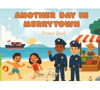Another Day in Merrytown: Picture Book (Adventures with Leo & Leila)