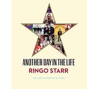 Another Day in the Life: My Life in Photos & Music