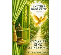 Another Door Opens: Canaries Sing a Finer Song