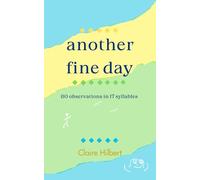 another fine day: 80 observations in 17 syllables
