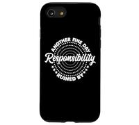 Another Fine Day Ruined by Responsibility Funny Parenthood Carcasa para iPhone SE (2020) / 7/8