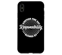 Another Fine Day Ruined by Responsibility Funny Parenthood Carcasa para iPhone XS MAX
