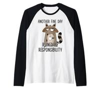 Another Fine Day Ruined by Resposibility Camiseta Manga Raglan