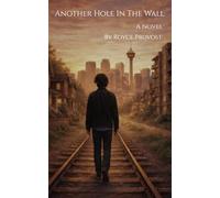 Another Hole In The Wall: A Novel