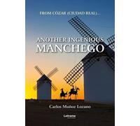 ANOTHER INGENIOUS MANCHEGO | Carlos MuÑoz Lozano