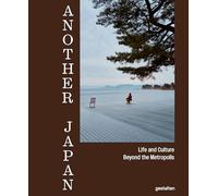 Another Japan: Life and Culture Beyond the Metropolis