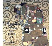 Another Kiss: Music for Love & Passion