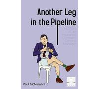 Another Leg in the Pipeline: The Diary of an Insurance Company General Manager