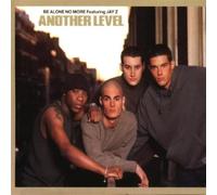 Another Level - Be Alone No More
