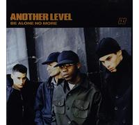 Another Level - Be Alone No More
