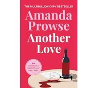 Another Love: An heart-wrenching family story from the multimillion copy bestseller