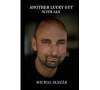 ANOTHER LUCKY GUY WITH ALS