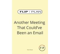 Another Meeting That Could’ve Been an Email: A FLIP | PLAN Work Mode | Boss Mode Notebook