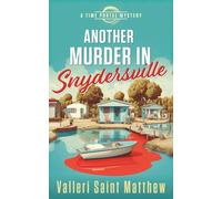 Another Murder in Snydersville: 2 (Time Portal Mysteries)