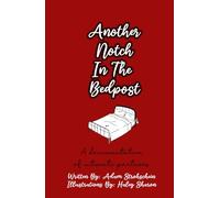 Another Notch In The Bedpost: A Documentation Of Intimate Partners