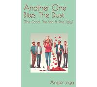 Another One Bites The Dust: (The Good, The Bad & The Ugly)