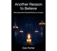Another Reason to Believe: Why Generative Potential Points to a Creator (Two Episcopalians Walk Into a Bar)