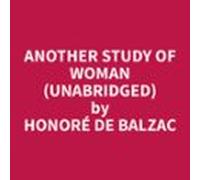 Another Study Of Woman (unabridged) (audiolibro)