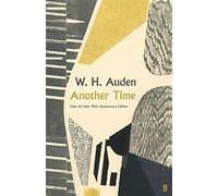 W.H. Auden – Another Time – Faber 90 – Faber & Faber