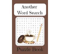 Another Word Search Puzzle Book: Word Searches with easy-to-read print | 6x9 inches, 110 pages | 50+ puzzles ... Gifts for Vacations, Holidays and Traveling.