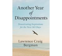 Another Year of Disappointments: Demotivating Inspirations for the Next 365 Days