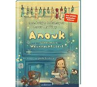 Anouk und das Geheimnis der Weihnachtszeit (Anouk 3)