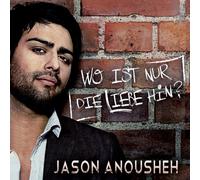Anousheh,Jason - Wo Ist Nur Die Liebe Hin [Import]