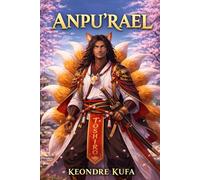 Anpu'Rael: Judge Of The Nine Tails (The Vaerdraxhil Cycle)