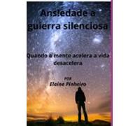 Ans!edade A Guerra Silenciosa (ebook)