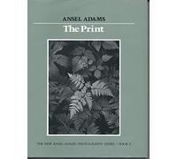 Ansel Adams The Prints (Hardback) /anglais: v. 3 (Ansel Adams Photography Series)