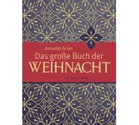 Anselm Grün Das große Buch der Weihnacht (Tapa dura)