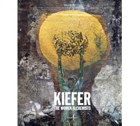 Anselm Kiefer. The women alchemists (Cataloghi)