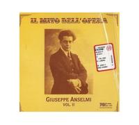 Anselmi Giuseppe (Tenore) - Anselmi: Il Mito Dell Opera 2