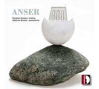Anser. Pièces contemporaines pour violon et piano. Sutera, Braida.