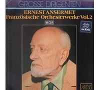 Ansermet, Ernest - Französische Orchesterwerke Vol.2