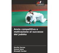 Ansia competitiva e motivazione al successo dei judoka