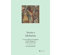 Ansia e idolatria (Scheseis)