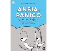 Ansia, panico e altri amici. Quaderno da colorare per farsela passare: Vol. 1 (Neon)