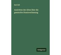 Ansichten der Alten über die gemischte Staatsverfassung