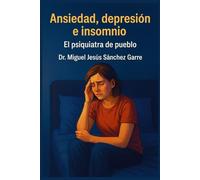 Ansiedad, depresión e insomnio