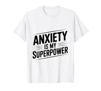 Ansiedad es mi Superpotencia Cita Motivacional Camiseta