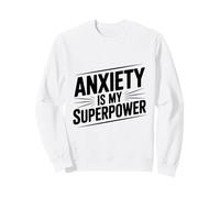 Ansiedad es mi Superpotencia Cita Motivacional Sudadera