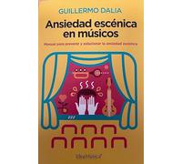 Ansiedad escénica en músicos: Cómo prevenir y solucionar la ansiedad escénica