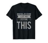 Ansiedad Humor Texto Divertido Espera Déjame Pensar Demasiado Esto Camiseta