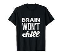 Ansiedad Humor Texto Divertido Pensamiento excesivo El Cerebro no se Camiseta