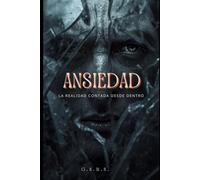 Ansiedad " la realidad contada desde dentro"